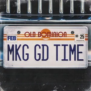 Pochette de Making Good Time de Old Dominion