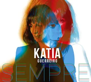 Pochette de Sempre de Katia Guerreiro