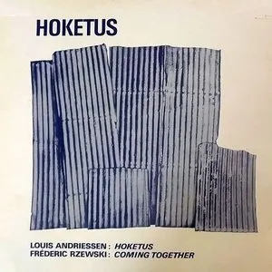 Pochette Louis Andriessen: Hoketus / Frederic Rzewski: Coming Together