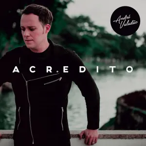 Pochette de Acredito de André Valadão