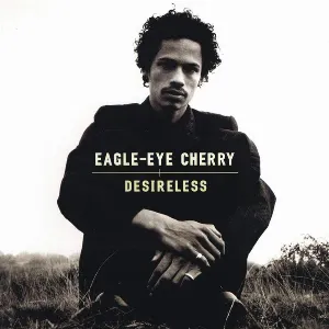 Pochette de Desireless de Eagle‐Eye Cherry