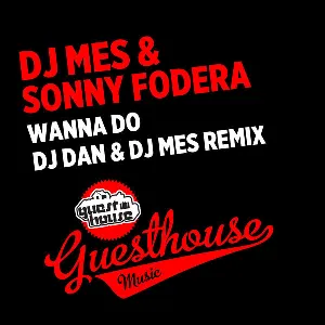 Pochette de Wanna Do (DJ Dan & DJ Mes Remix) de Sonny Fodera
