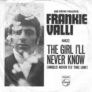 Pochette de The Girl I’ll Never Know (Angels Never Fly This Low) / A Face Without a Name de Frankie Valli