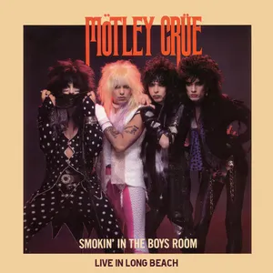 Pochette de Smokin’ in the Boys Room (live in Long Beach) de Mötley Crüe