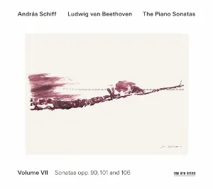 Pochette The Piano Sonatas, Volume VII: Sonatas opp. 90, 101 and 106