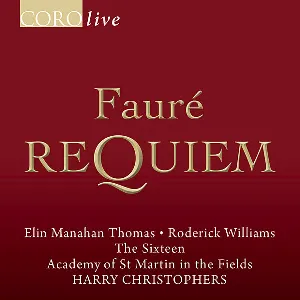 Pochette de Requiem de Roderick Williams - The Sixteen - Harry Christophers - Academy of St Martin in the Fields - Gabriel Fauré