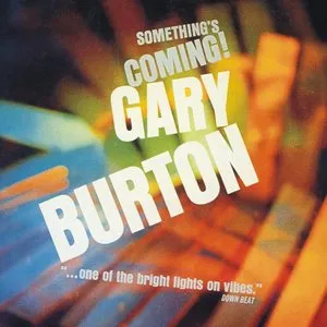 Pochette de Something's Coming de Gary Burton