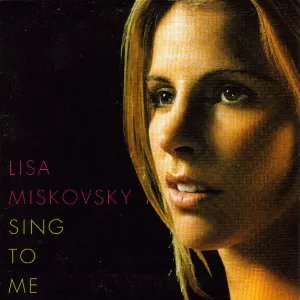 Pochette de Sing to Me de Lisa Miskovsky