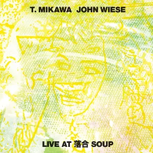 Pochette de Live at 落合 Soup de John Wiese