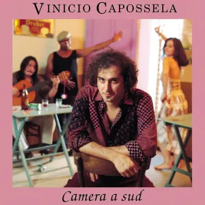 Pochette de Camera a sud de Vinicio Capossela