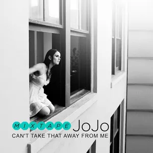 Pochette de Can't Take That Away From Me de JoJo
