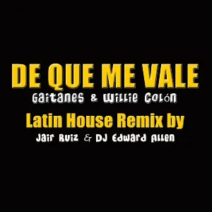 Pochette De qué me vale (Latin house remix by Jair Ruiz & DJ Edward Allen)