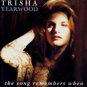 Pochette de The Song Remembers When de Trisha Yearwood