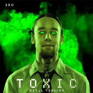 Pochette de Toxic (Metal Version) de Leo Moracchioli