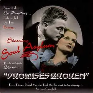 Pochette de Promises Broken / Can’t Even Tell de Soul Asylum