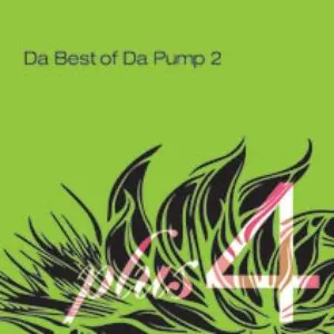Pochette de Da Best of Da Pump 2 plus 4 de DA PUMP