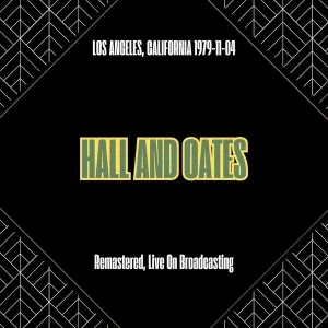 Pochette de Los Angeles, California 1979-11-04 (Remastered, Live On Broadcasting) de Daryl Hall & John Oates