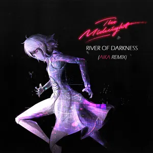 Pochette de River of Darkness (AIKA remix) de The Midnight