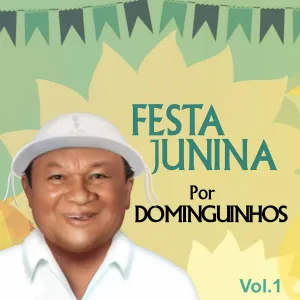 Pochette de Festa Junina por Dominguinhos, Vol. 1 de Dominguinhos