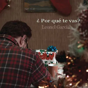 Pochette de ¿Por qué te vas? de Leonel García