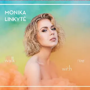 Pochette de Walk With Me de Monika Linkytė