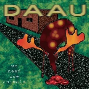 Pochette de We Need New Animals de DAAU