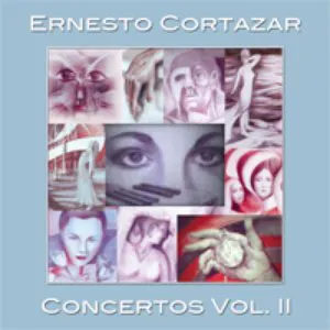 Pochette de Concertos Vol. II de Ernesto Cortázar