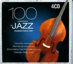 Pochette de 100 Classics in Jazz de Massimo Faraò Trio