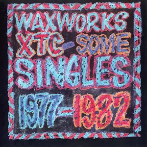 Pochette Waxworks: Some Singles 1977–1982
