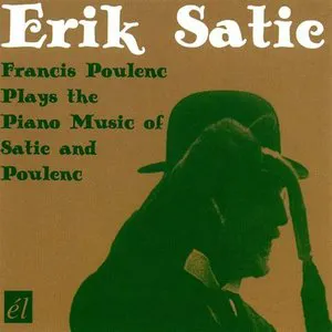Pochette Francis Poulenc Plays the Piano Music of Satie and Poulenc