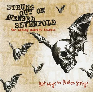 Pochette de Strung Out on Avenged Sevenfold: The String Quartet Tribute: Bat Wings and Broken Strings de Vitamin String Quartet