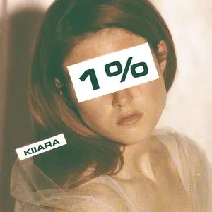 Pochette de 1% de Kiiara