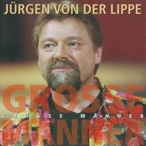 Pochette de Große Männer de Jürgen von der Lippe