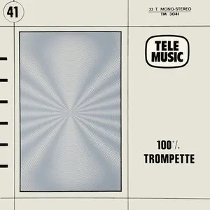 Pochette de 100% Trompette de Pierre Dutour - Alan Feanch