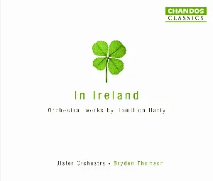 Pochette In Ireland: Orchestral Works by Sir Hamilton Harty