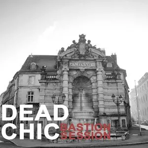 Pochette de Bastion Session de Dead Chic