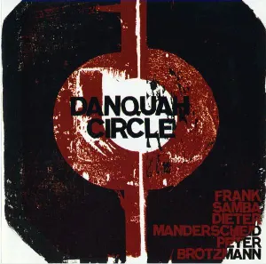 Pochette de Danquah Circle de Peter Brötzmann