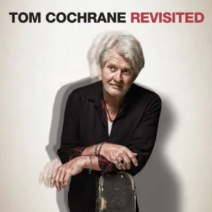 Pochette de Revisited de Tom Cochrane