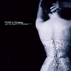 Pochette de Micah P. Hinson and the Gospel of Progress de Micah P. Hinson