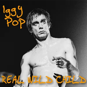 Pochette de Real Wild Child de Iggy Pop