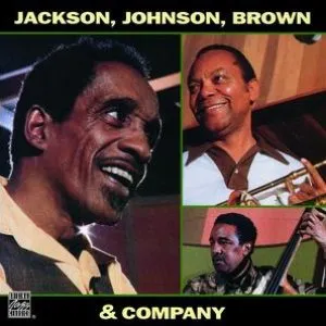 Pochette de Jackson, Johnson, Brown & Company de Milt Jackson - J.J. Johnson - Ray Brown