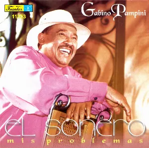 Pochette de El sonero: Mis problemas de Gabino Pampini