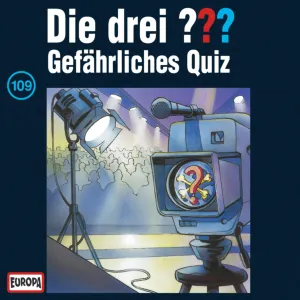Pochette de Die drei ??? 109: Gefährliches Quiz de Die drei ???