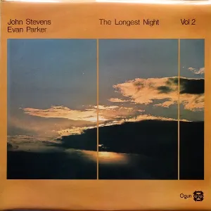 Pochette de The Longest Night, Vol. 2 de John Stevens - Evan Parker