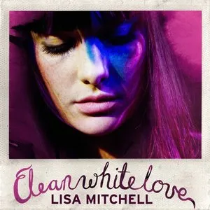Pochette de Clean White Love de Lisa Mitchell