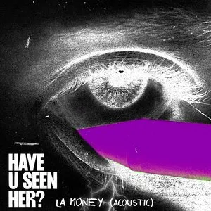 Pochette de Have U Seen Her? (acoustic) de ALMA