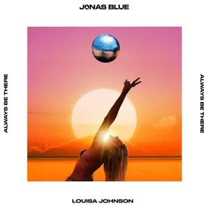Pochette de Always Be There de Jonas Blue