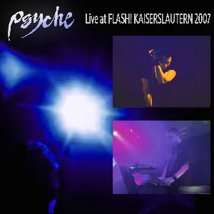 Pochette de Live at Flash! Kaiserslautern 2007 de Psyche