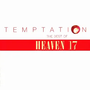 Pochette Temptation: The Best of Heaven 17