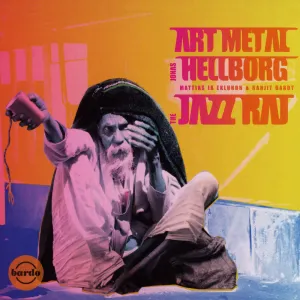 Pochette de Art Metal: The Jazz Raj de Jonas Hellborg
